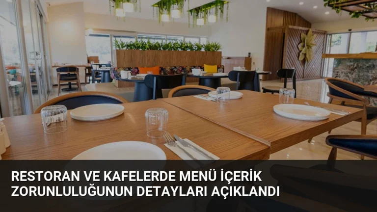 Restoran ve Kafelerde Menü İçerik Zorunluluğunun Detayları Açıklandı