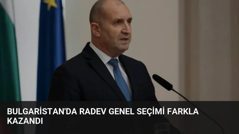 Bulgaristan’da Radev Genel Seçimi Farkla Kazandı
