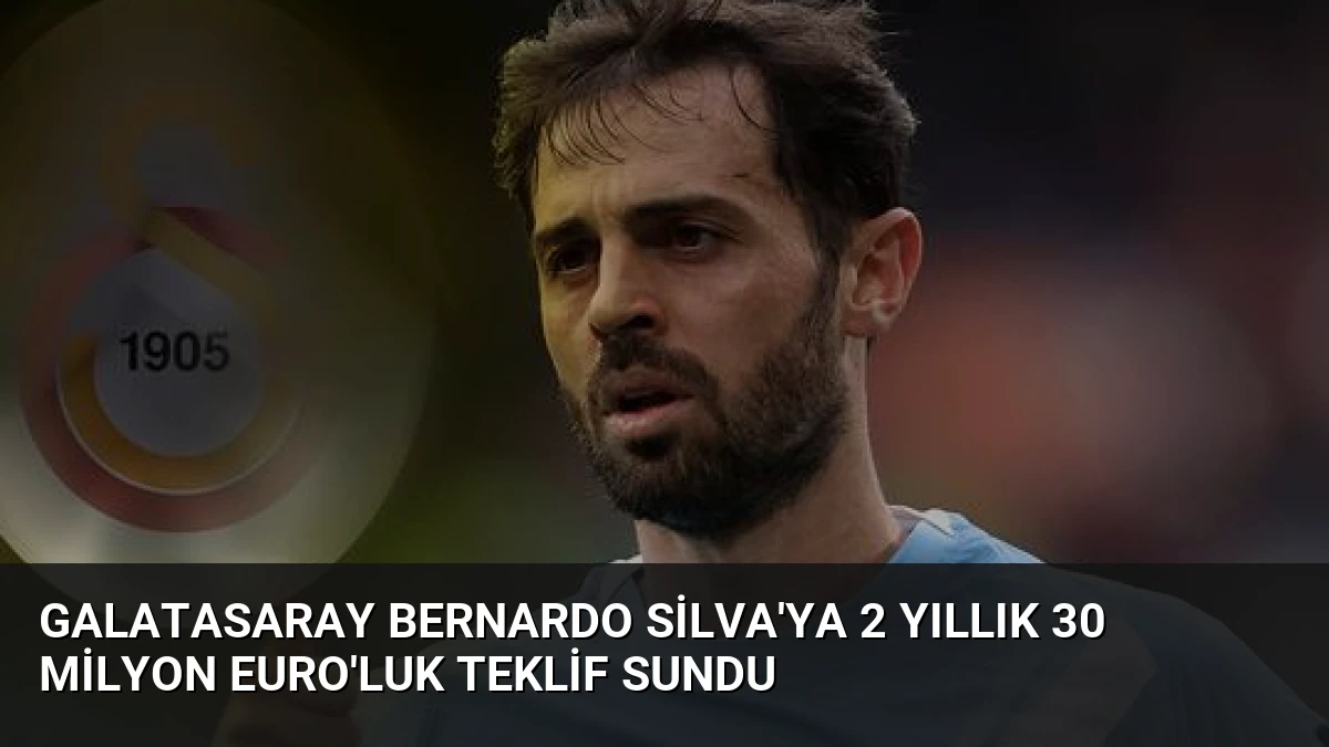 Galatasaray Bernardo Silva’ya 2 Yıllık 30 Milyon Euro’luk Teklif Sundu