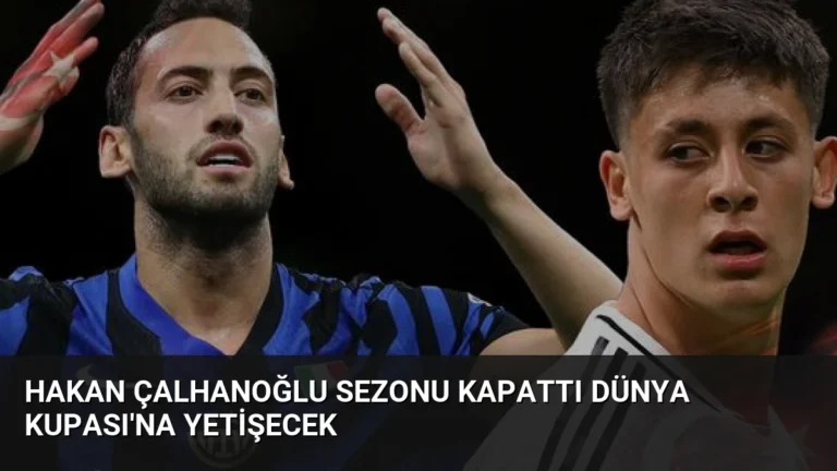 Hakan Çalhanoğlu Sezonu Kapattı Dünya Kupası’na Yetişecek