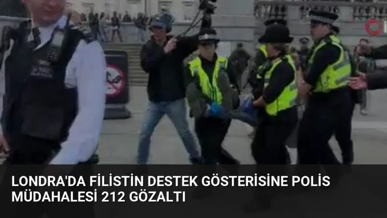 Londra’da Filistin Destek Gösterisine Polis Müdahalesi 212 Gözaltı