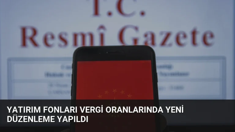 Yatırım Fonları Vergi Oranlarında Yeni Düzenleme Yapıldı