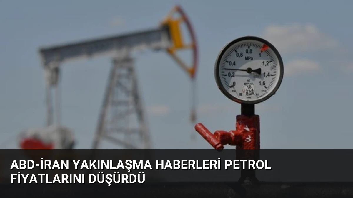 ABD-İran Yakınlaşma Haberleri Petrol Fiyatlarını Düşürdü