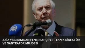 Aziz Yıldırım’dan Fenerbahçe’ye Teknik Direktör ve Santrafor Müjdesi
