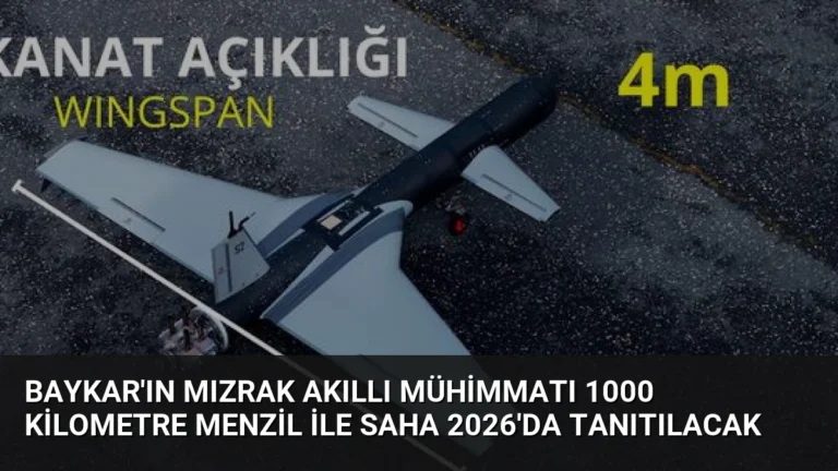 Baykar’ın Mızrak Akıllı Mühimmatı 1000 Kilometre Menzil ile SAHA 2026’da Tanıtılacak