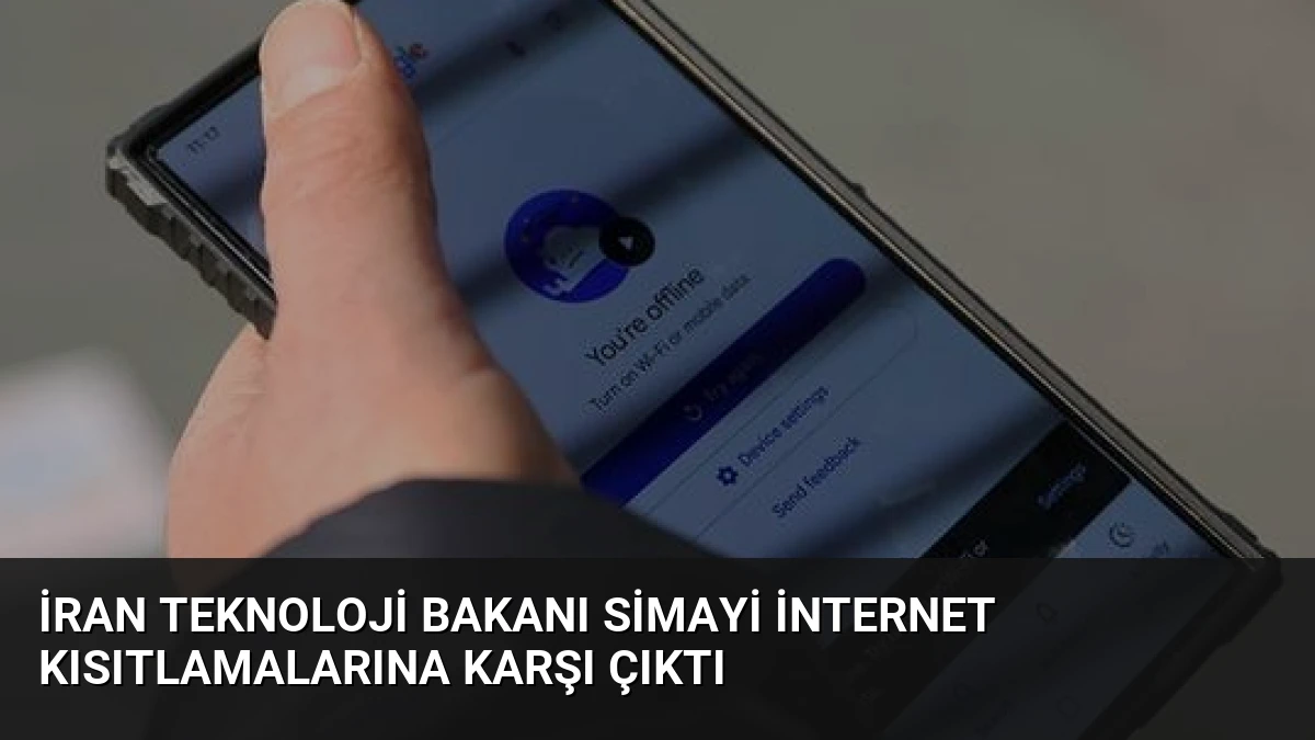 İran Teknoloji Bakanı Simayi İnternet Kısıtlamalarına Karşı Çıktı