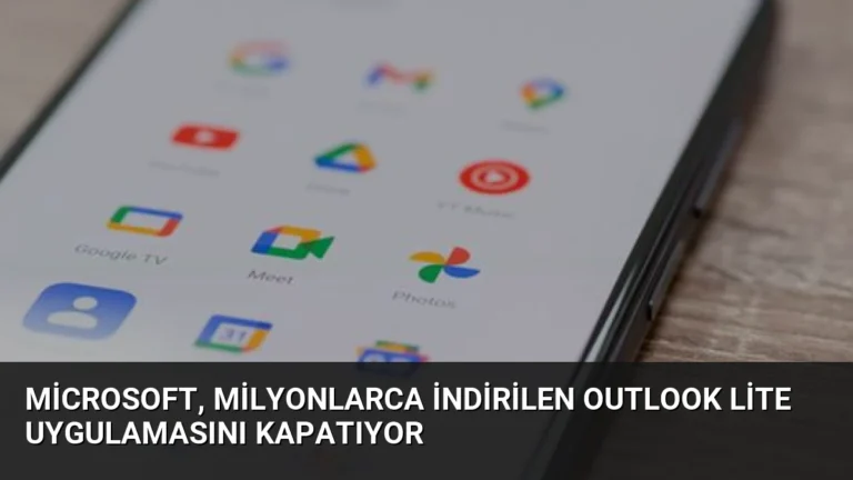 Microsoft, Milyonlarca İndirilen Outlook Lite Uygulamasını Kapatıyor