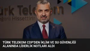 Türk Telekom CDP’den İklim ve Su Güvenliği Alanında Liderlik Notları Aldı