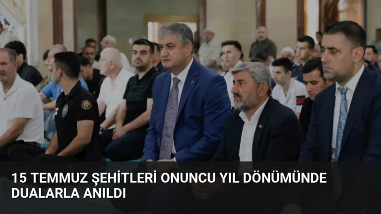 15 Temmuz Şehitleri Onuncu Yıl Dönümünde Dualarla Anıldı