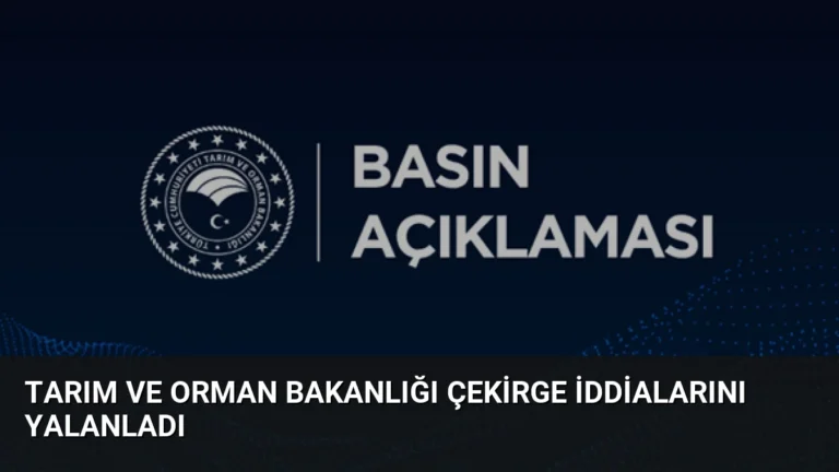 Tarım ve Orman Bakanlığı Çekirge İddialarını Yalanladı