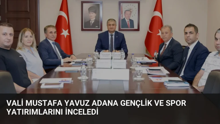 Vali Mustafa Yavuz Adana Gençlik ve Spor Yatırımlarını İnceledi