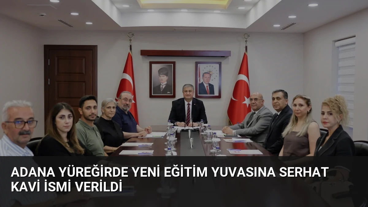 Adana Yüreğirde Yeni Eğitim Yuvasına Serhat Kavi İsmi Verildi