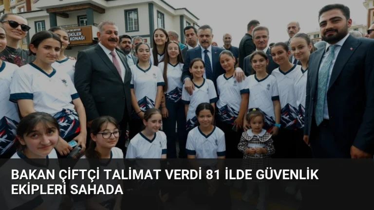Bakan Çiftçi Talimat Verdi 81 İlde Güvenlik Ekipleri Sahada