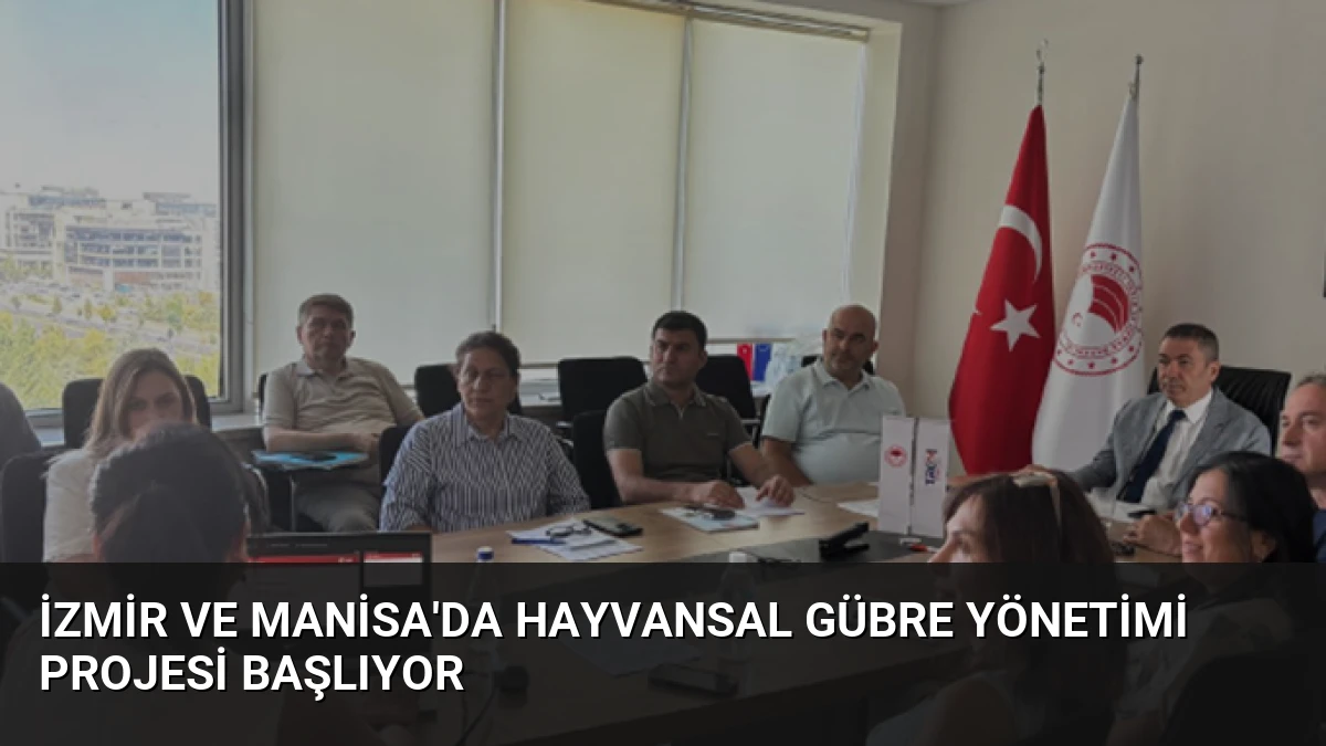 İzmir ve Manisa’da Hayvansal Gübre Yönetimi Projesi Başlıyor