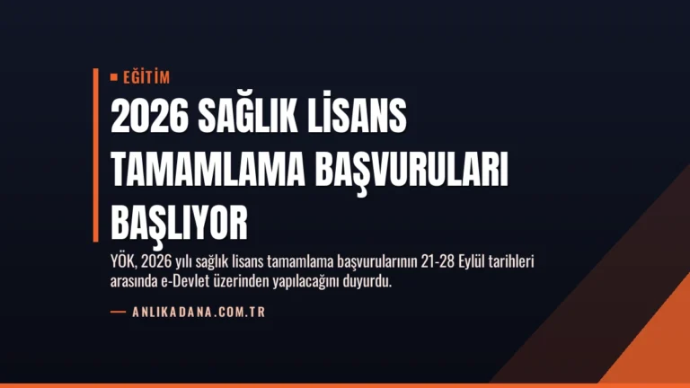 2026 Sağlık Lisans Tamamlama Başvuruları Başlıyor