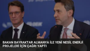 Bakan Bayraktar Almanya ile Yeni Nesil Enerji Projeleri İçin Çağrı Yaptı