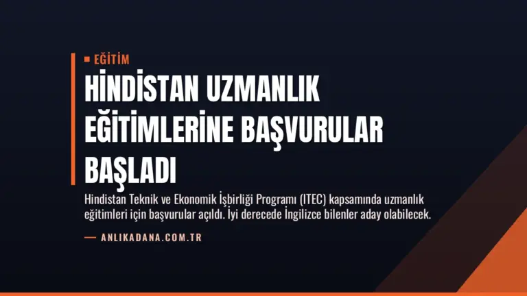 Hindistan Uzmanlık Eğitimlerine Başvurular Başladı