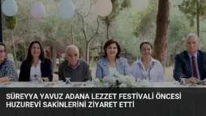 Süreyya Yavuz Adana Lezzet Festivali Öncesi Huzurevi Sakinlerini Ziyaret Etti