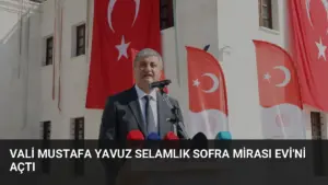Vali Mustafa Yavuz Selamlık Sofra Mirası Evi’ni Açtı
